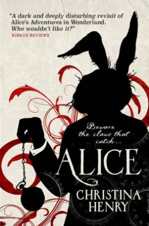 Alice by Christina Henry