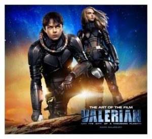 Valerian And The City Of A Thousand Planets by Mark Salisbury