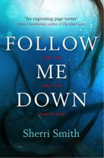 Follow Me Down