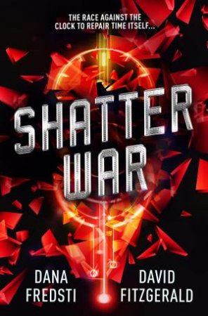 Shatter War by Dana Fredsti & David Fitzgerald