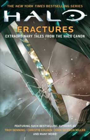 Halo: Fractures by Tobias S. Buckell, Troy Denning & Christie Golden