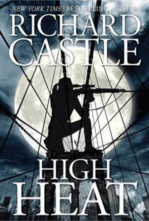 High Heat by Richard Castle