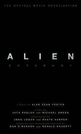 Alien: Covenant by Alan Dean Foster