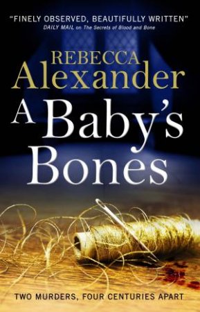A Baby’s Bones by Rebecca Alexander