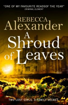A Shroud Of Leaves by Rebecca Alexander