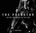 The Predator The Art And Making Of The Film