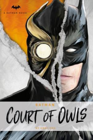 Batman: Court Of Owls by Greg Cox