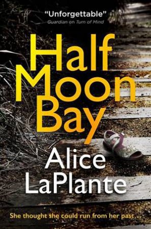 Half Moon Bay by Alice LaPlante