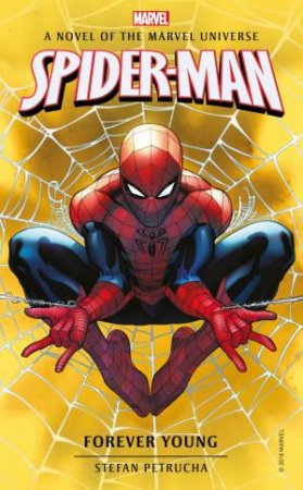 Spider-Man: Forever Young by Stefan Petrucha