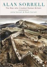 Alan Sorrell The Man Who Created Roman Britain