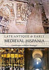 Late Antique and Early Medieval Hispania Landscapes without Strategy