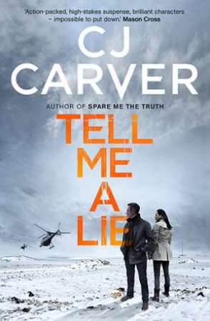 Tell Me A Lie by CJ Carver