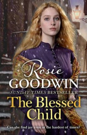 The Blessed Child by Rosie Goodwin
