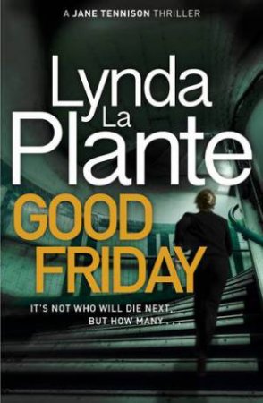 Good Friday by Lynda La Plante