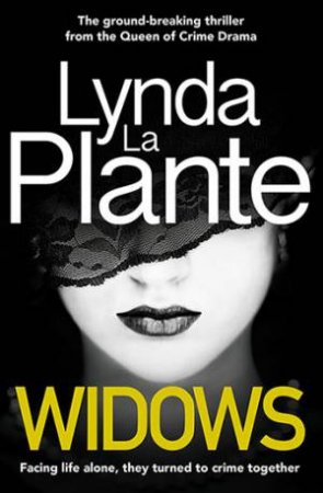 Widows by Lynda La Plante