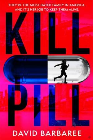 Kill Pill by David Barbaree