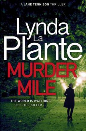 Murder Mile by Lynda La Plante