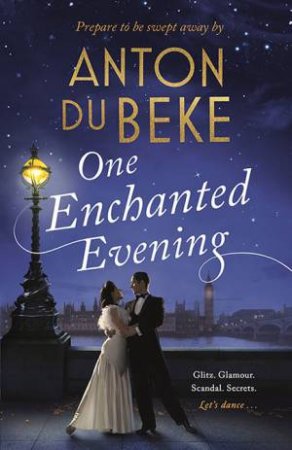 One Enchanted Evening by Anton du Beke