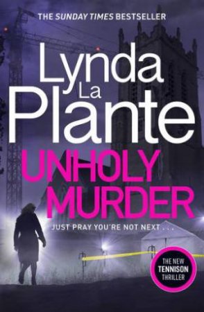 Unholy Murder by Lynda La Plante