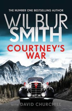 Courtney's War by Wilbur Smith