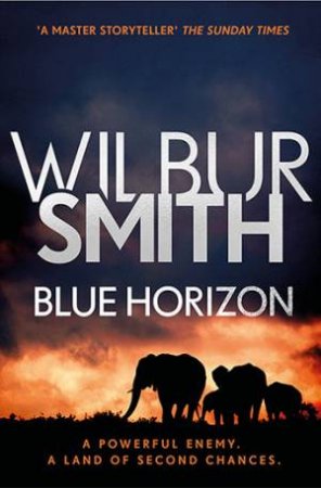 Blue Horizon by Wilbur Smith