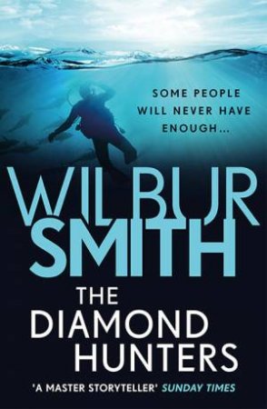 The Diamond Hunters by Wilbur Smith