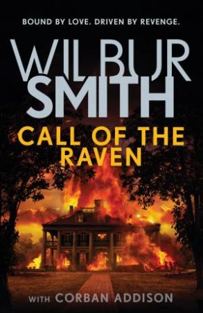 Call Of The Raven by Wilbur Smith & Corban Addison