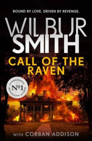 Call Of The Raven by Wilbur Smith & Corban Addison