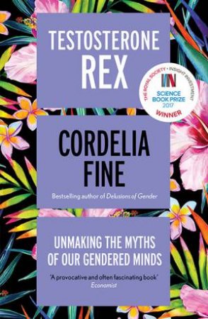 Testosterone Rex by Cordelia Fine