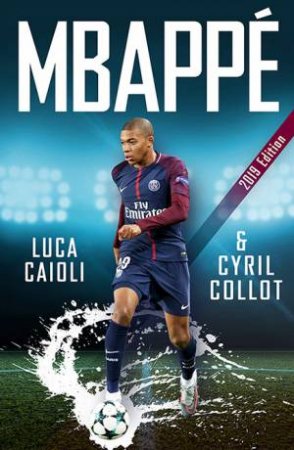 Mbappe by Luca Caioli & Cyril Collot