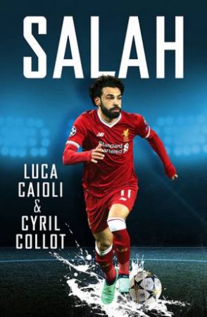 Salah by Luca Caioli & Cyril Collot