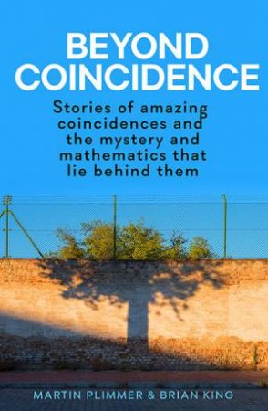 Beyond Coincidence by Martin Plimmer & Brian King