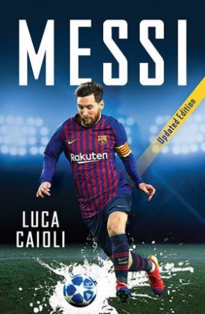 Messi by Luca Caioli