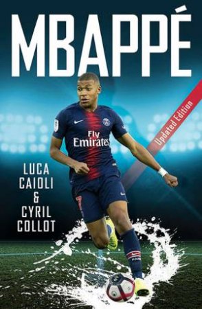 Mbappe by Luca Caioli & Cyril Collot