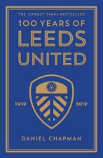 100 Years Of Leeds United