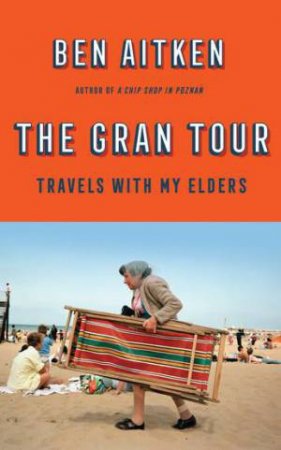The Gran Tour by Ben Aitken