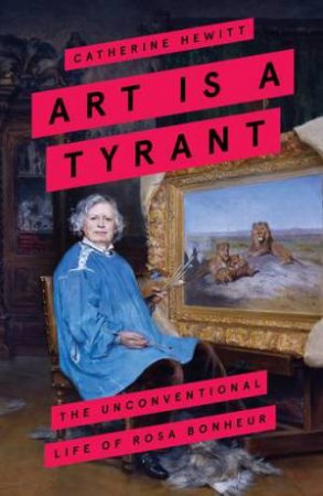 Art Is A Tyrant by Catherine Hewitt