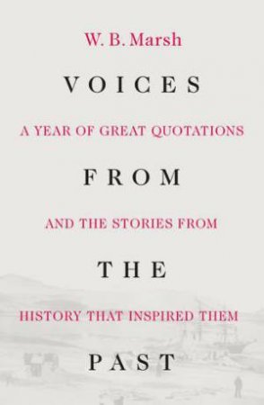 Voices From The Past by W.B. Marsh