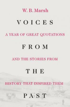 Voices From The Past by W.B. Marsh
