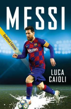 Messi by Luca Caioli