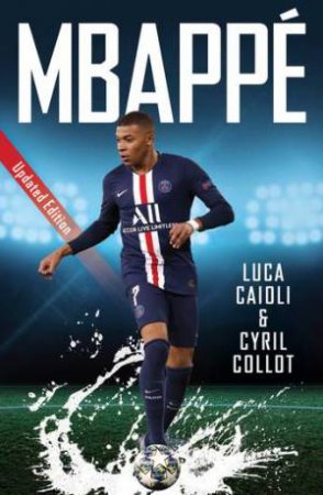 Mbappe by Luca Caioli & Cyril Collot