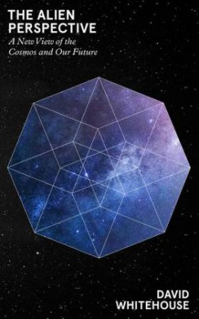 The Alien Perspective by David Whitehouse