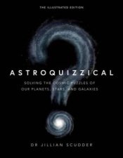 Astroquizzical  The Illustrated Edition