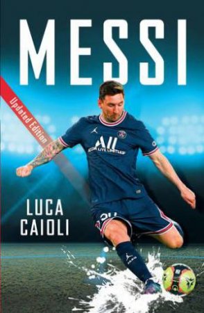 Messi by Luca Caioli