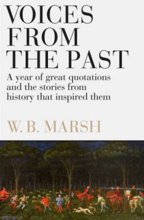 Voices From The Past by W.B. Marsh