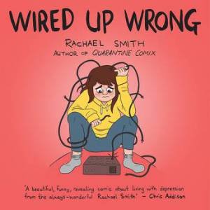 Wired Up Wrong by Rachael Smith