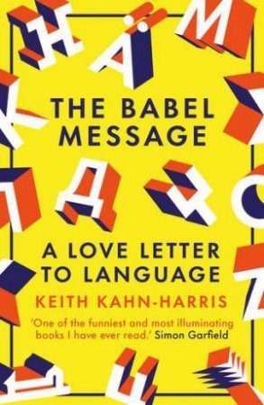 The Babel Message by Keith Kahn-Harris
