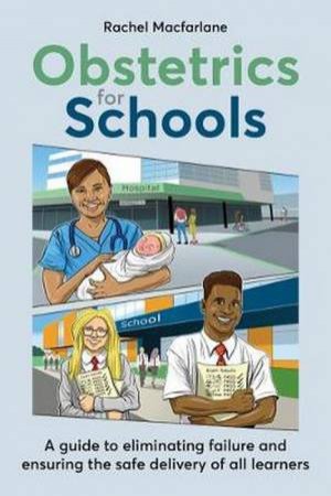 Obstetrics For Schools by Rachel Macfarlane