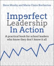 Imperfect Leadership In Action
