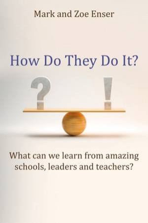 How Do They Do It? by Mark Enser & Zoe Enser